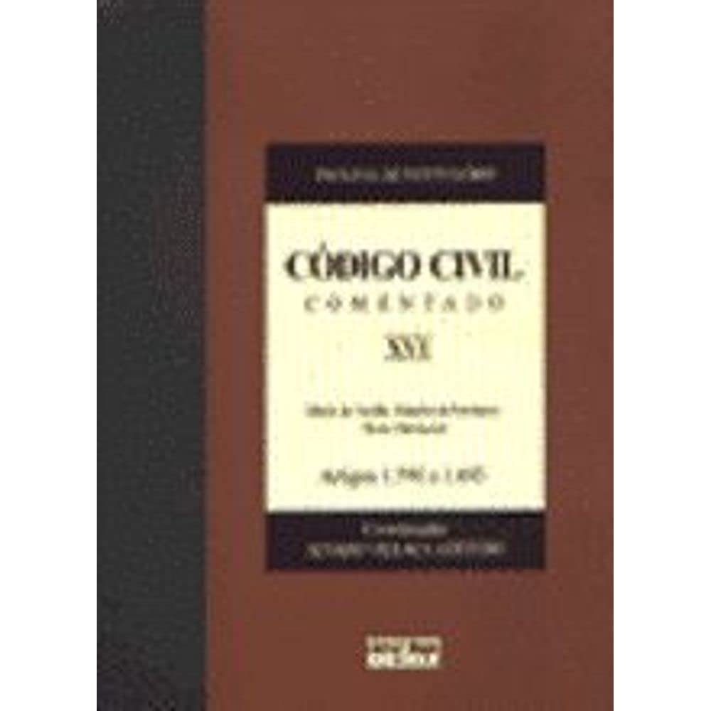 Código Civil Comentado - V. Xvi: Direito de Família. Relações de Parentesco. Direito Patrimonial - Artigos 1.591 a 1.693: Volume 16 baixar o livro de graça