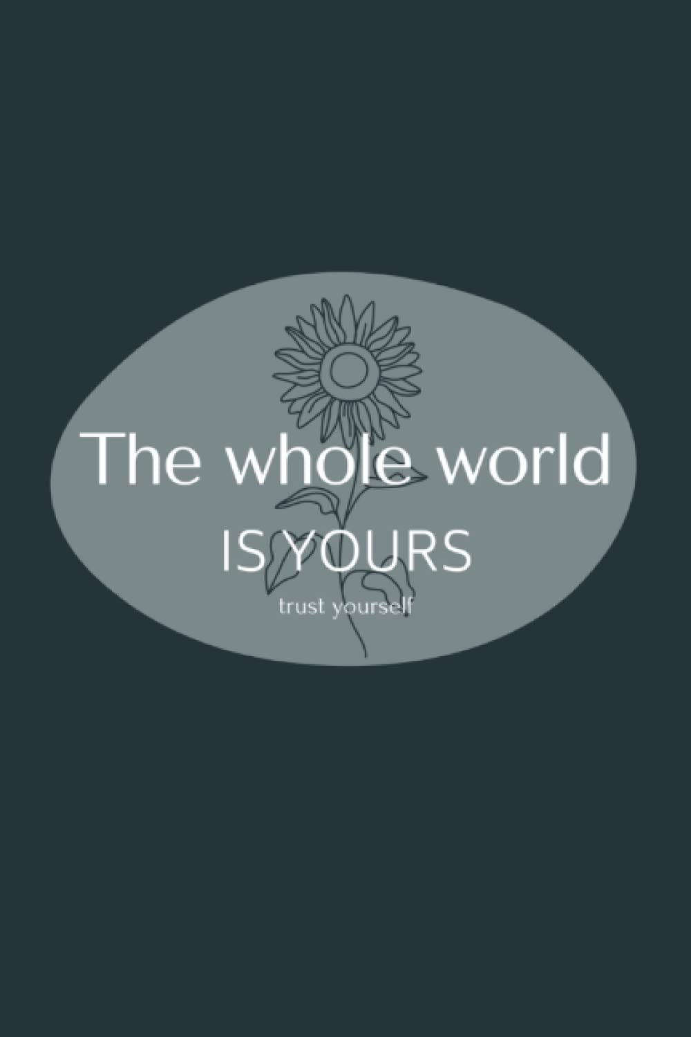 The whole world is yours NOTEBOOK: Lined minimalistic notebook with 120 pages, aesthetic, minimalist, lined, with password tracker baixar livro de graça