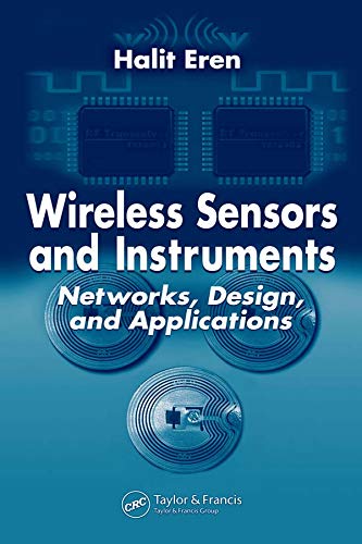 ler totalmente Wireless Sensors and Instruments: Networks, Design, and Applications (English Edition)