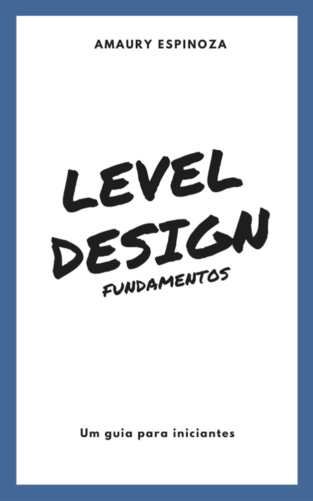 ler totalmente Level Design - Fundamentos: Um guia para iniciantes