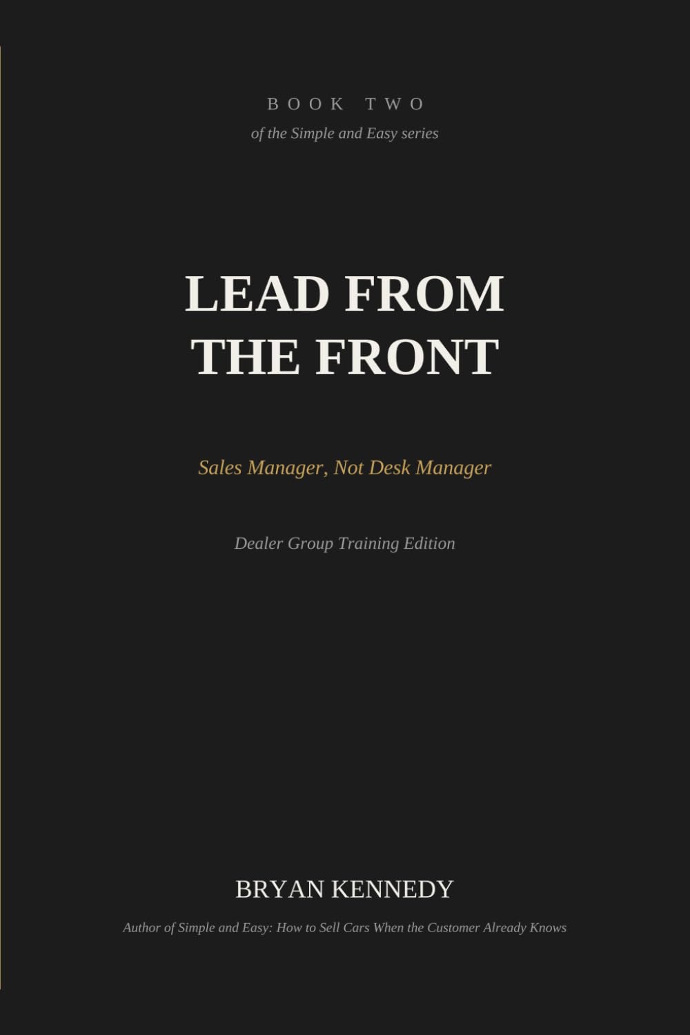 ler totalmente Lead From the Front: Sales Manager, Not Desk Manager (Simple and Easy)