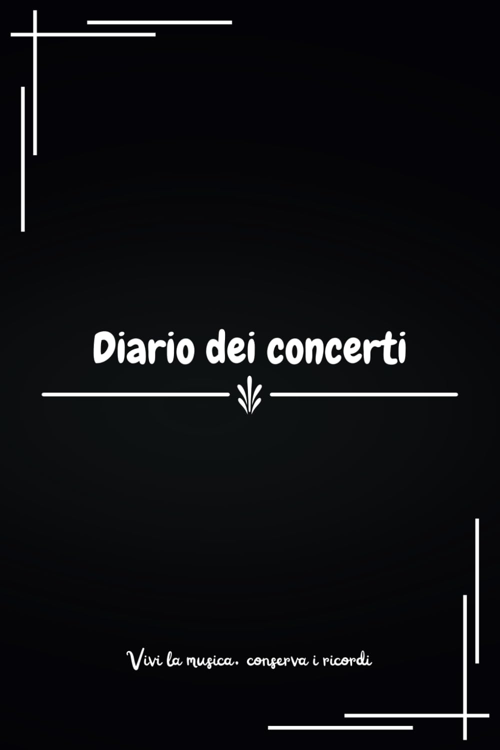 ler totalmente Diario dei Concerti: Il Posto per Conservare i Ricordi dei tuoi Concerti! (Italian Edition)