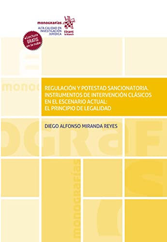 Regulación y potestad sancionatoria. Instrumentos de intervención clásicos en el escenario actual: el principio de legalidad – EDICIÓN CHILE - (Monografías) (Spanish Edition) baixar livro de graça