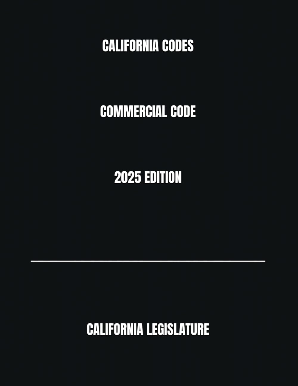 capítulo por capítulo baixar CALIFORNIA CODES COMMERCIAL CODE 2025 EDITION