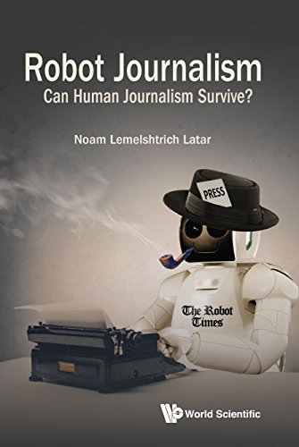Robot Journalism: Can Human Journalism Survive? (Social Issues Human Security) (English Edition) baixar o livro de graça