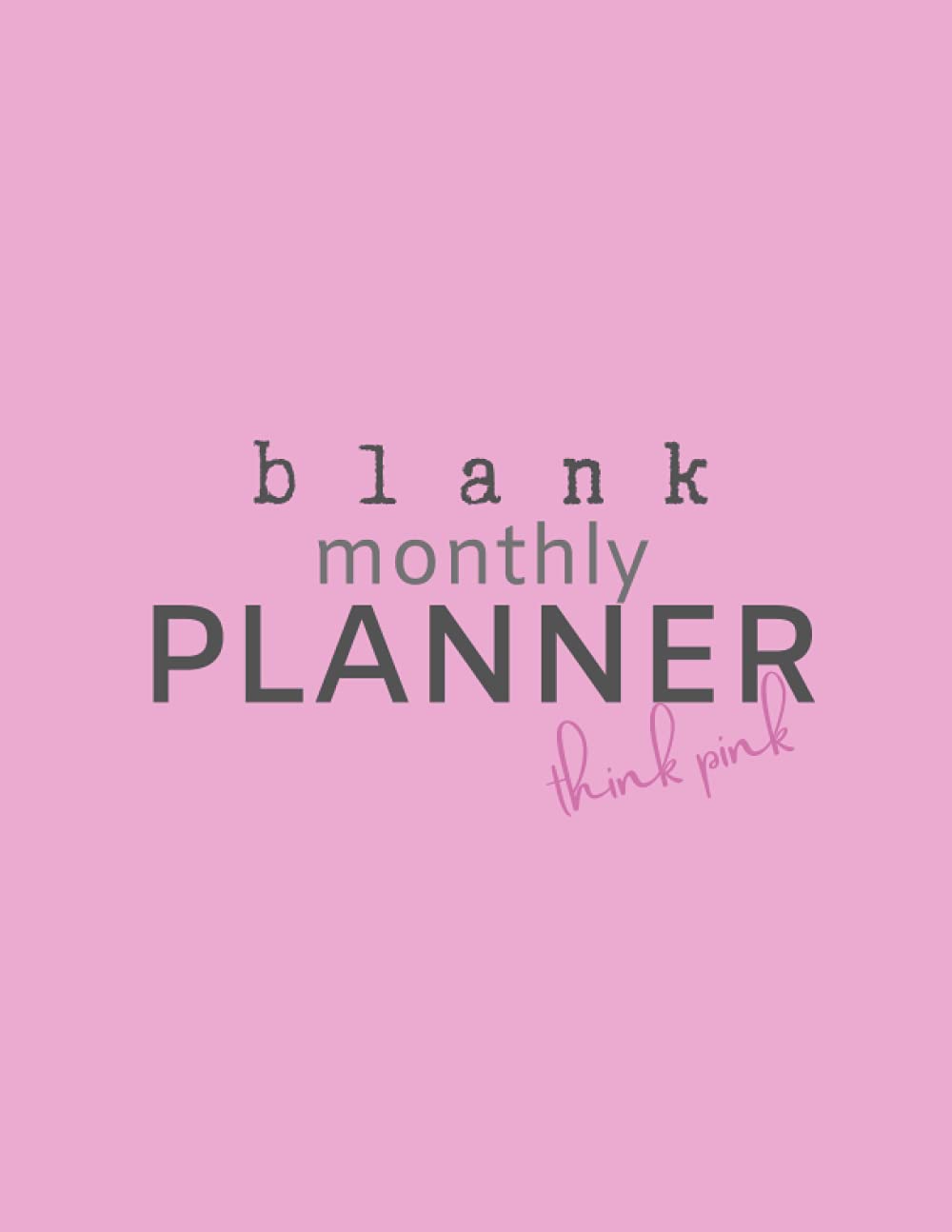 blank MONTHLY planner: Undated monthly planner pad. 18 months. Customizable organizer. Big size. Minimalistic. baixar livro de graça