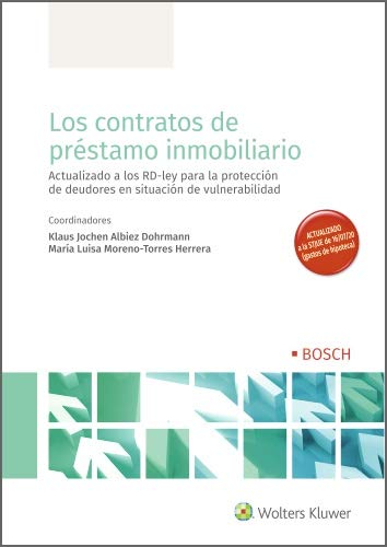 ler totalmente Los contratos de préstamo inmobiliario. Actualizado a los RD-ley para la protección de deudores en situación de vulnerabilidad (Spanish Edition)