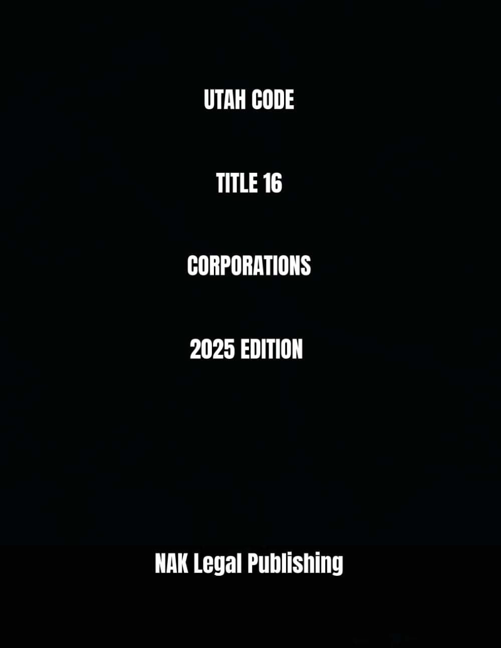 ler totalmente UTAH CODE TITLE 16 CORPORATIONS 2025 EDITION