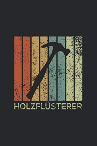 Notizbuch: für jeden Zimmerer und Zimmermann über 100 Seiten Dot Grid Punkteraster für alle Notizen, Tricks oder Skizzen 6x9 Jounal Format Motiv: Holzflüsterer 7 (German Edition) baixar o livro de graça