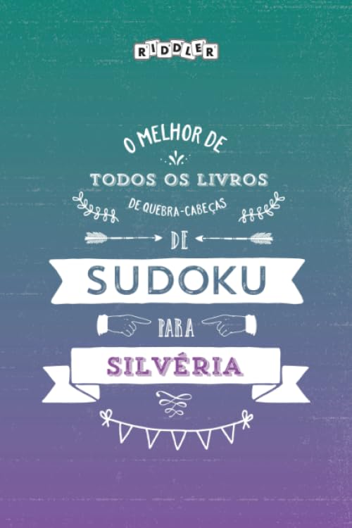 capítulo por capítulo baixar O melhor livro de quebra-cabeças de Sudoku para Silvéria (Portuguese Edition)