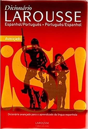 ler totalmente Dicionário Larousse Espanhol - Português / Português - Espanhol - Avançado