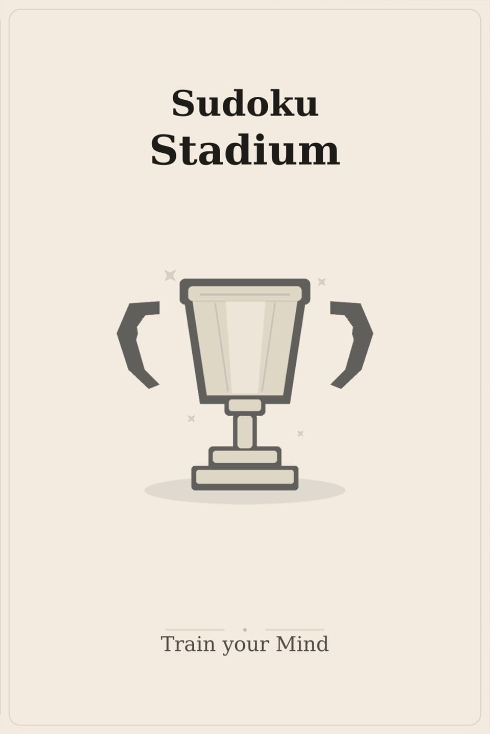 Sudoku Stadium: Sudoku Stadium: Train Your Brain with Sports-Inspired Sudoku Puzzles | 6 x 9 Inches | 55 Puzzles + 55 Solutions baixar livro de graça