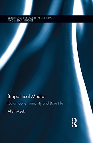 ler totalmente Biopolitical Media: Catastrophe, Immunity and Bare Life (Routledge Research in Cultural and Media Studies) (English Edition)