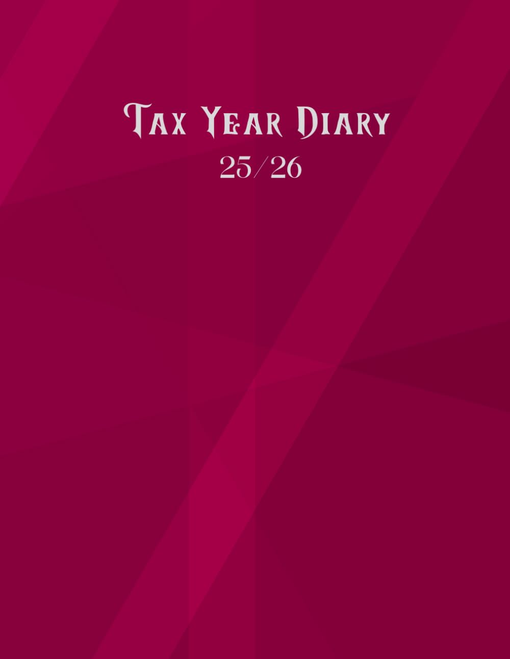 Tax Year Diary 2025–2026: A Simple, Practical Planner for UK Self-Employed, Small Business Owners & Freelancers – Stay Organised This Tax Year baixar livro de graça