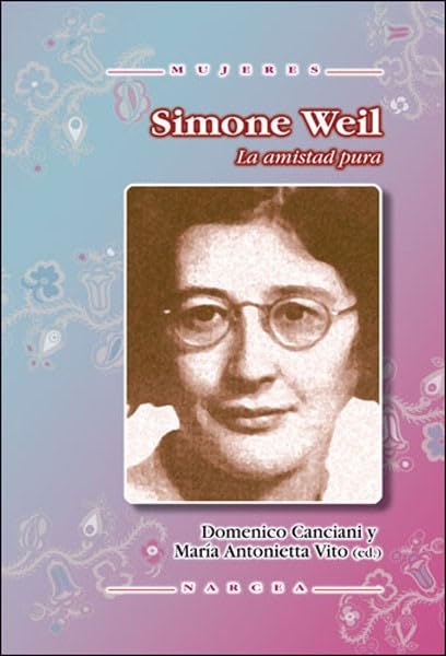 Simone Weil: la amistad pura: 58 baixar livro de graça