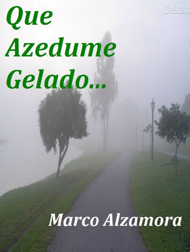 Que Azedume Gelado...