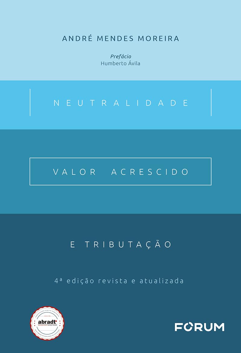 Neutralidade, valor acrescido e tributação