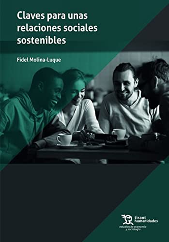 Claves para unas relaciones sociales sostenibles (Estudios de Economía y Sociología) (Spanish Edition) baixar livro de graça