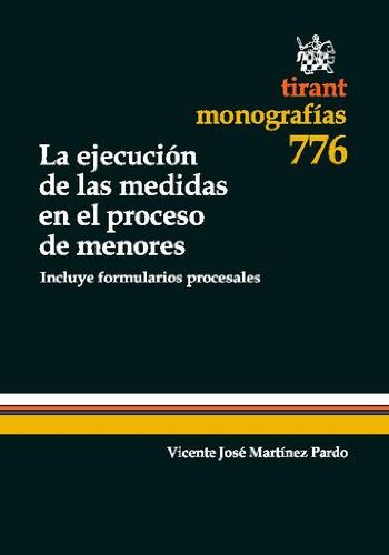 ler totalmente La ejecución de las medidas en el proceso de menores (Spanish Edition)