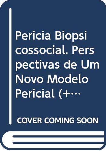 Perícia Biopsicossocial. Perspectivas de Um Novo Modelo Pericial (+ DVD) baixar o livro de graça