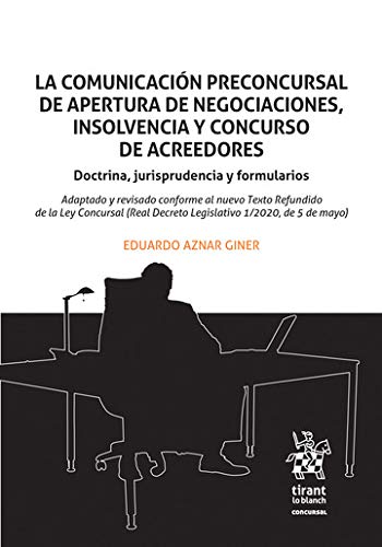 capítulo por capítulo baixar La Comunicación Preconcursal de Apertura de Negociaciones, Insolvencia y Concurso de Acreedores (Spanish Edition)