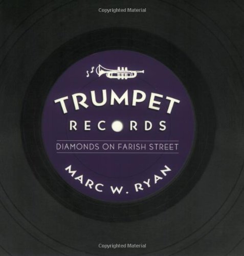 Trumpet Records: Diamonds on Farish Street (American Made Music (Paperback)) (English Edition)