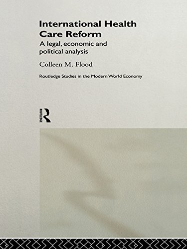 International Health Care Reform: A Legal, Economic and Political Analysis (Routledge Studies in the Modern World Economy) (English Edition) baixar livro de graça