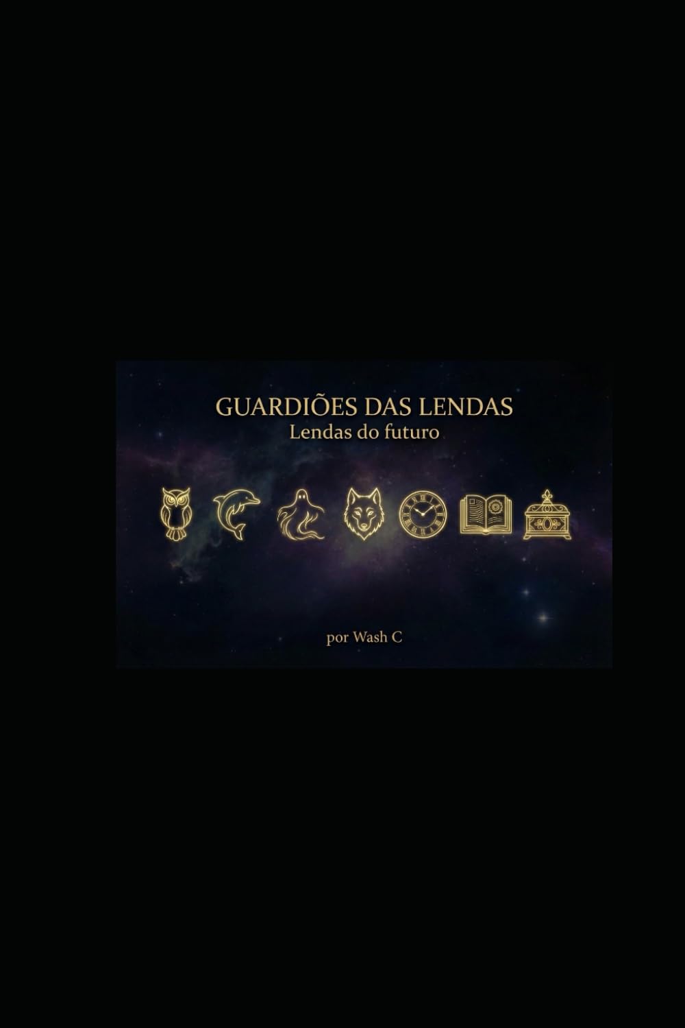 capítulo por capítulo baixar Guardiões das lendas - Lendas do futuro (Portuguese Edition)