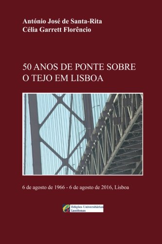ler totalmente 50 Anos de Ponte sobre o Tejo em Lisboa (Portuguese Edition)