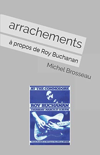 capítulo por capítulo baixar Arrachements: à propos de Roy Buchanan (French Edition)