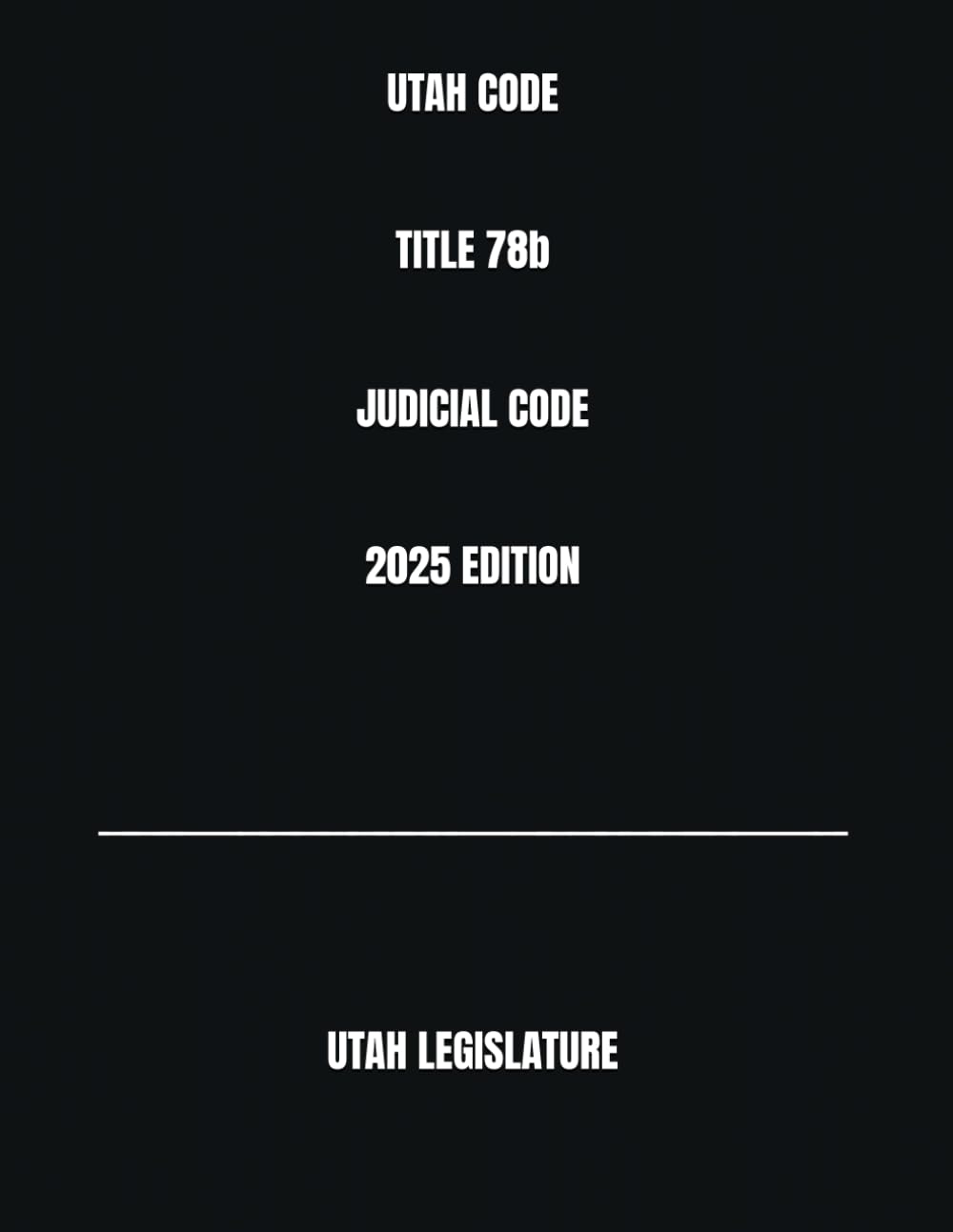 capítulo por capítulo baixar UTAH CODE TITLE 78b JUDICIAL CODE 2025 EDITION