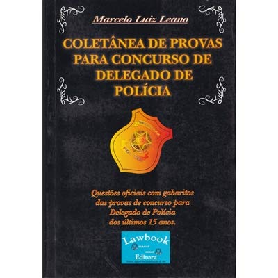 Coletânea de Provas Para Concurso de Delegado de Polícia baixar o livro de graça