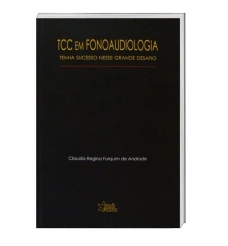 TCC em Fonoaudiologia: tenha sucesso nesse grande desafio (Pró-Fono) baixar o livro de graça