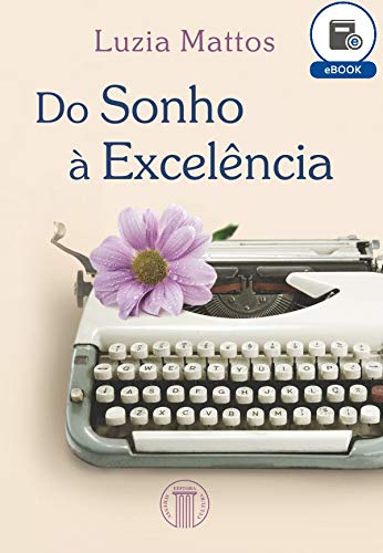 capítulo por capítulo baixar Do Sonho à Excelência (eBook)