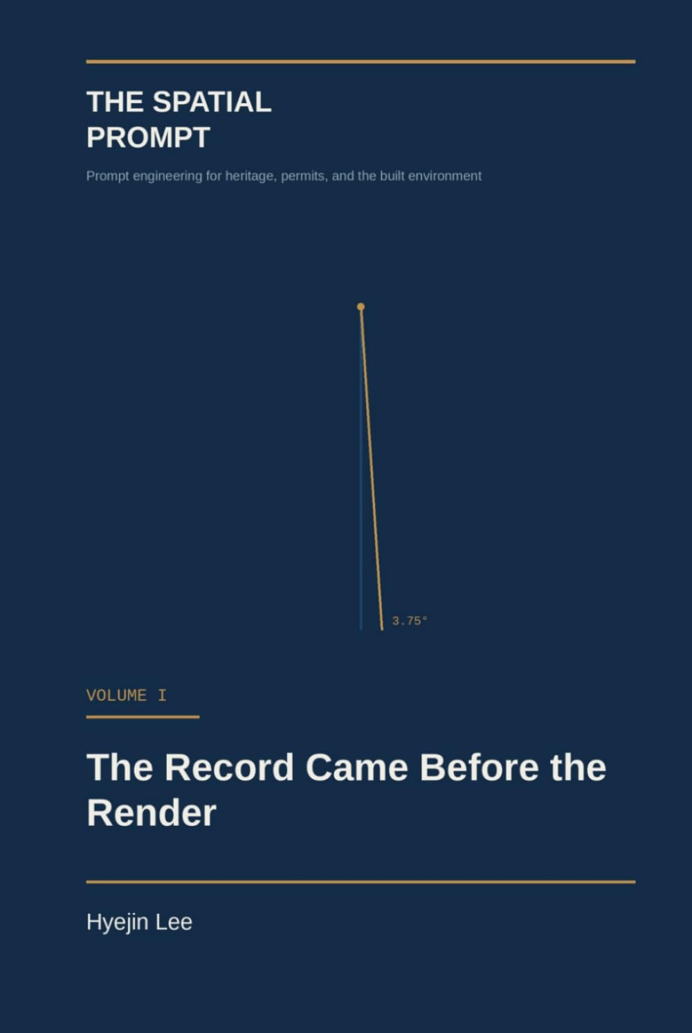 The Record Came Before the Render: THE SPATIAL PROMPT, Volume I of III baixar o livro de graça
