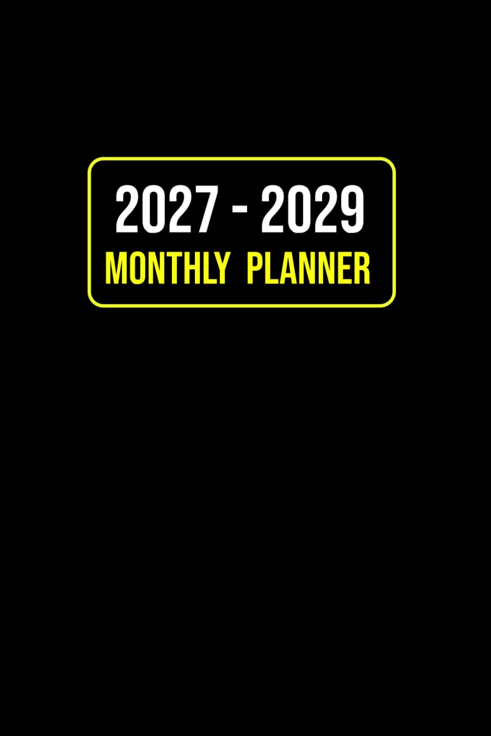 ler totalmente 2027 2029 Monthly Planner: Three-Year Schedule Organizer, January 2027 to December 2029, Portable Size 6" x 9" with Black Cover
