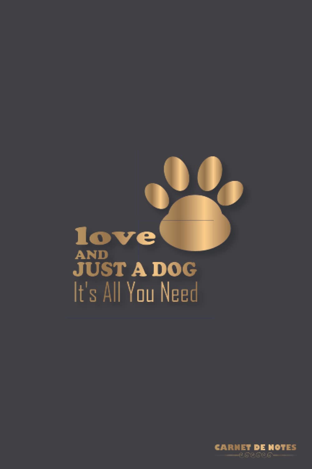 love and just a dog it's all you need: fun and cut dog lover gift ideas, cut lined notebook for dog loves Girls and Boys baixar o livro de graça