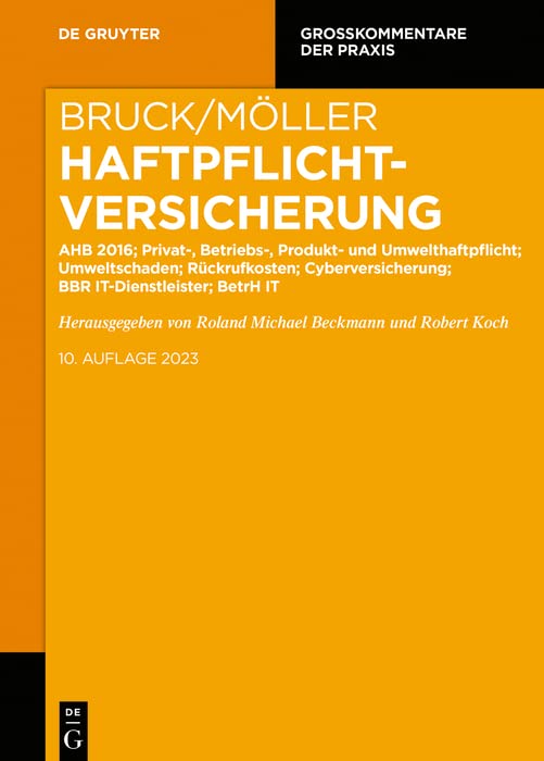 Haftpflichtversicherung: AHB 2016; Privat-, Betriebs-, Produkt- und Umwelthaftpflicht; Umweltschaden; Rückrufkosten; Cyberversicherung; BBR-IT Dienstleister;... (Großkommentare der Praxis) (German Edition) baixar livro de graça