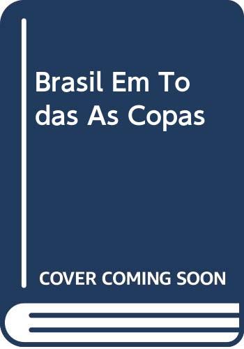 ler totalmente Brasil Em Todas As Copas
