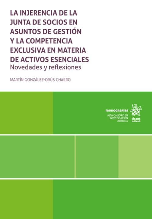 ler totalmente La injerencia de la junta de socios en la gestión y la competencia sobre activos esenciales