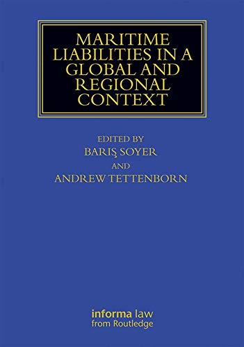 Maritime Liabilities in a Global and Regional Context (Maritime and Transport Law Library) (English Edition) baixar livro de graça