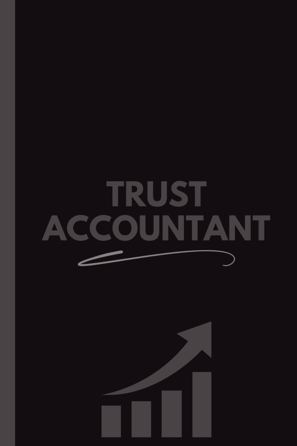 ler totalmente Trust Accountant Notebook (6 x 9 Inches): Blank Lined Journal for Notes, Planning, Trust Records & Office Use