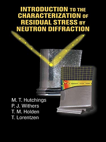 Introduction to the Characterization of Residual Stress by Neutron Diffraction (English Edition) baixar o livro de graça