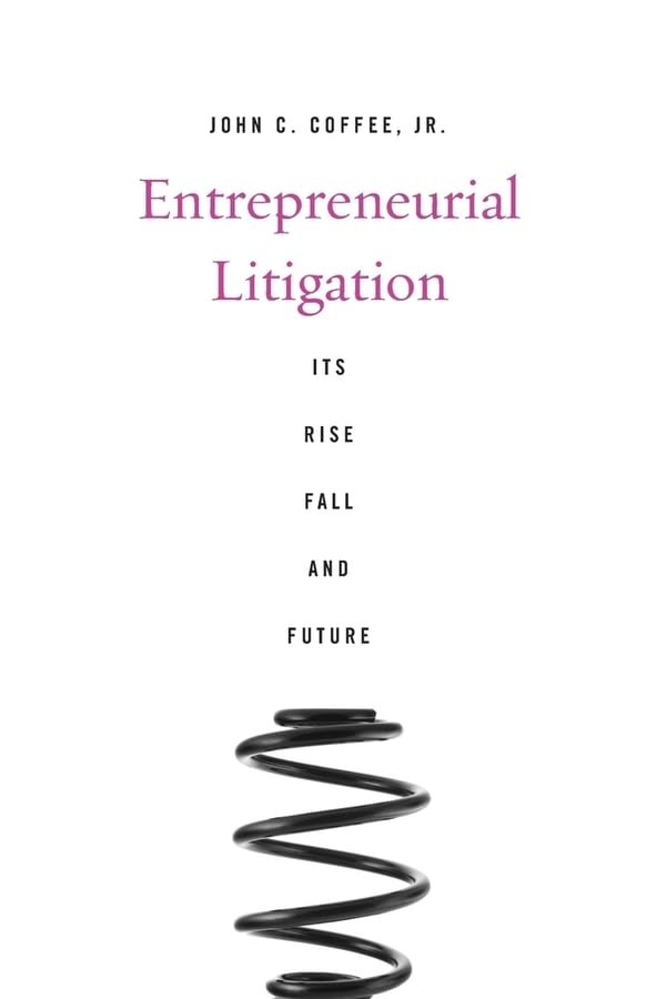 capítulo por capítulo baixar Entrepreneurial Litigation: Its Rise, Fall, and Future