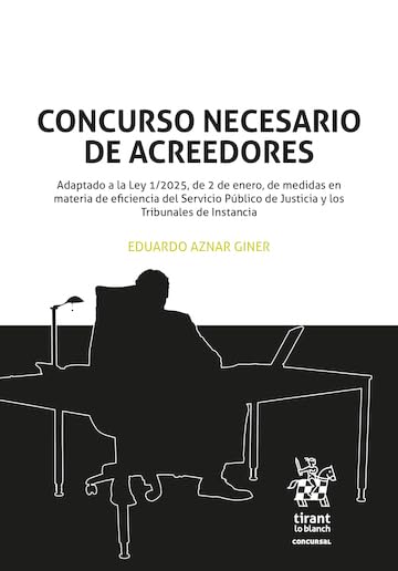 ler totalmente Concurso necesario de acreedores Adaptado a la Ley 1/2025, de 2 de enero, de medidas en materia de eficiencia del Servicio Público de Justicia y los Tribunales (Concursal) (Spanish Edition)