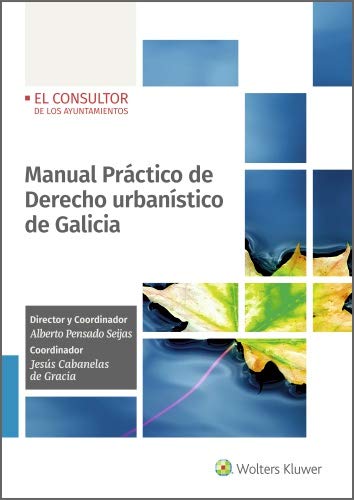 Manual Práctico de Derecho urbanístico de Galicia (Spanish Edition) baixar o livro de graça