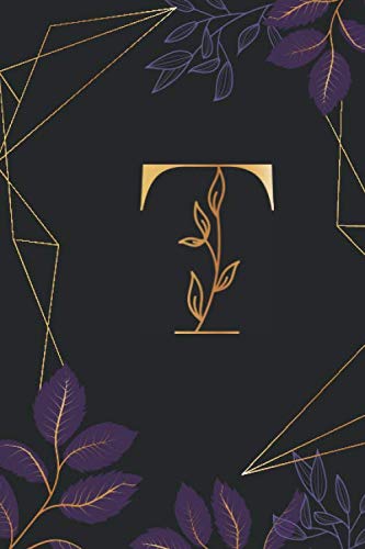ler totalmente T: Cute Personalized Lined Journal Black Background & Flowers | Initial Monogram Alphabet Letter Ruled Notebook | Diary for Writing & Note Taking for Girls & Women (6 x 9-110 lined pages)