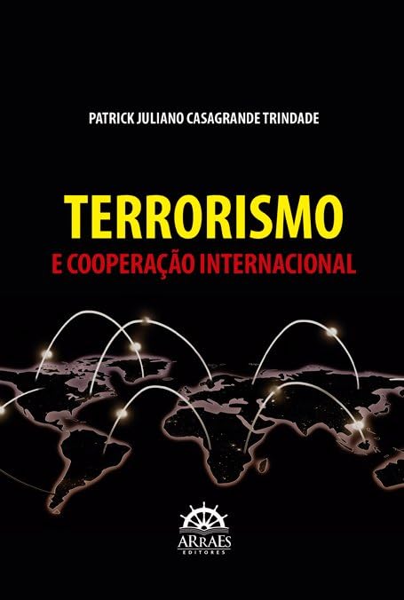 ler totalmente Terrorismo e Cooperação Internacional