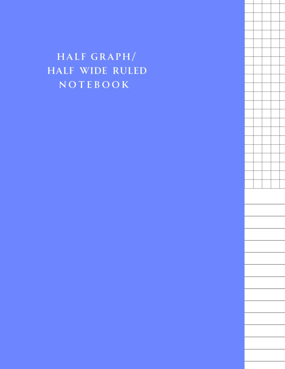 Half Graph Half wide Lined Notebook | Half Graph Half Wide ruled Notebook | 8.5x11 inch 110 pages baixar o livro de graça