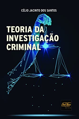 Teoria da Investigação Criminal baixar livro de graça